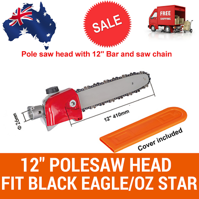 POLE SAW CHAINSAW ATTACHMENT W/BAR+CHAIN FIT BLACK EAGLE, OZ STAR BRUSHCUTTER