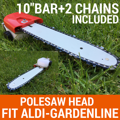 Chainsaw Attachment W/10" Bar+2chain For Brushcutter,Pruner Fit ALDI-GARDENLINE